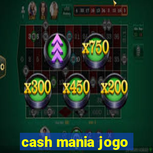 cash mania jogo